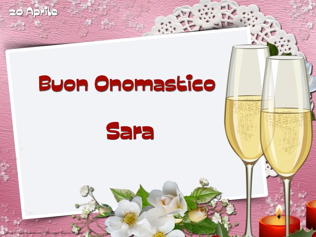 Buon Onomastico, Sara! 20 Aprile - Cartoline onomastico