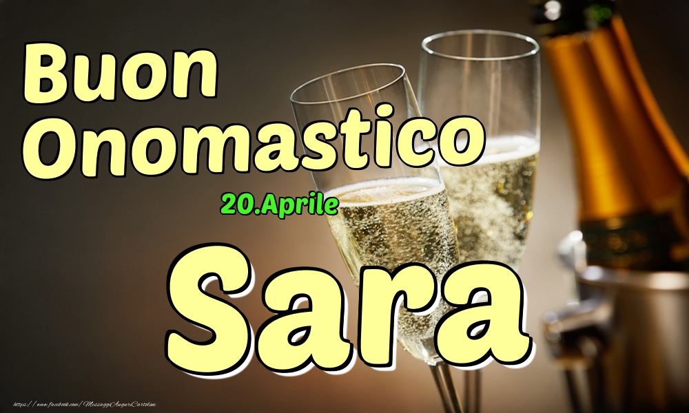 20.Aprile - Buon Onomastico Sara! - Cartoline onomastico