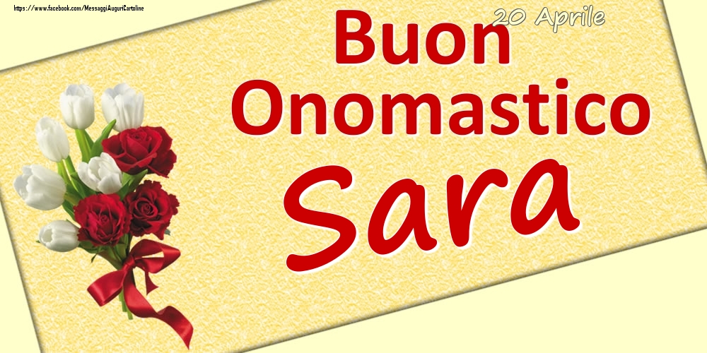 20 Aprile: Buon Onomastico Sara - Cartoline onomastico