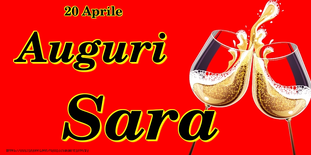 20 Aprile - Auguri Sara! - Cartoline onomastico