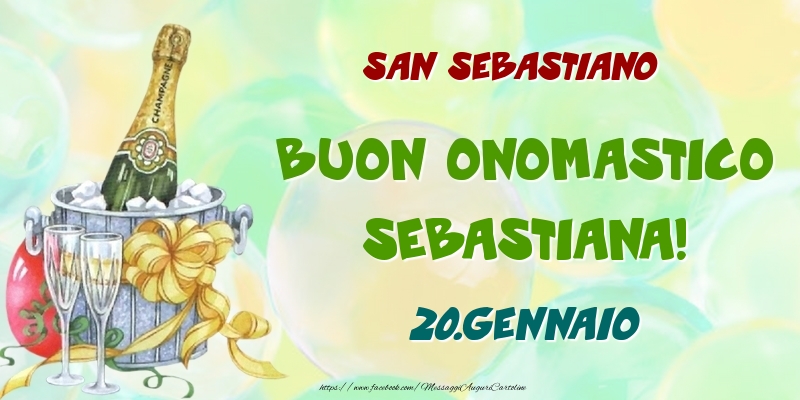 San Sebastiano Buon Onomastico, Sebastiana! 20.Gennaio - Cartoline onomastico