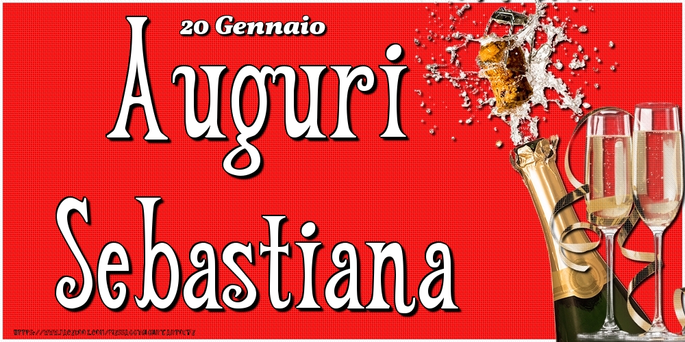 20 Gennaio - Auguri Sebastiana! - Cartoline onomastico