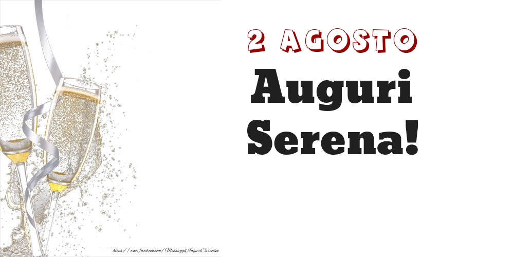 Auguri Serena! 2 Agosto - Cartoline onomastico