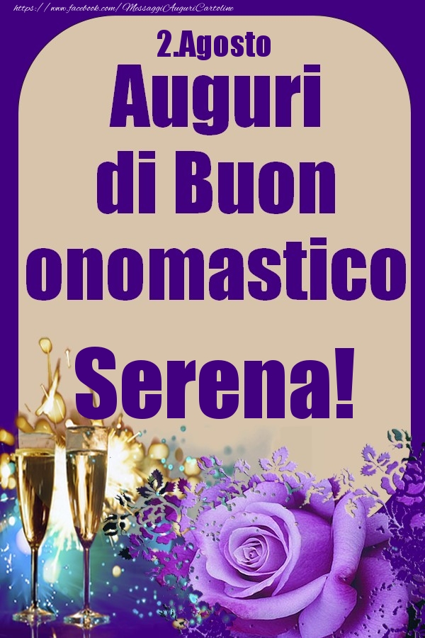 2.Agosto - Auguri di Buon Onomastico  Serena! - Cartoline onomastico