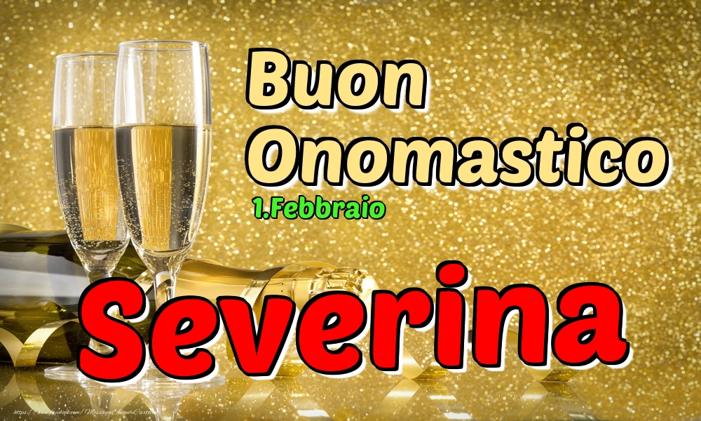 1.Febbraio - Buon Onomastico Severina! - Cartoline onomastico