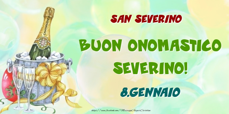 San Severino Buon Onomastico, Severino! 8.Gennaio - Cartoline onomastico