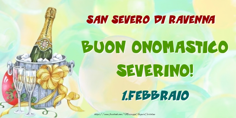 San Severo di Ravenna Buon Onomastico, Severino! 1.Febbraio - Cartoline onomastico