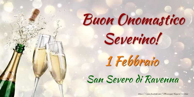 Buon Onomastico Severino! 1 Febbraio San Severo di Ravenna - Cartoline onomastico