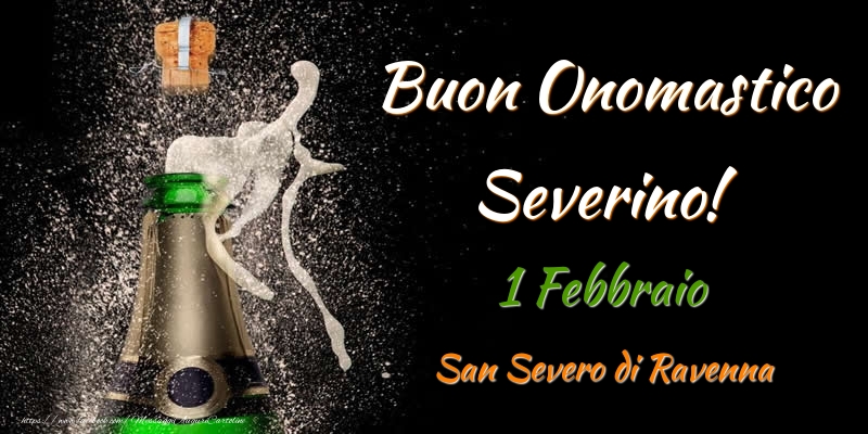 Buon Onomastico Severino! 1 Febbraio San Severo di Ravenna - Cartoline onomastico