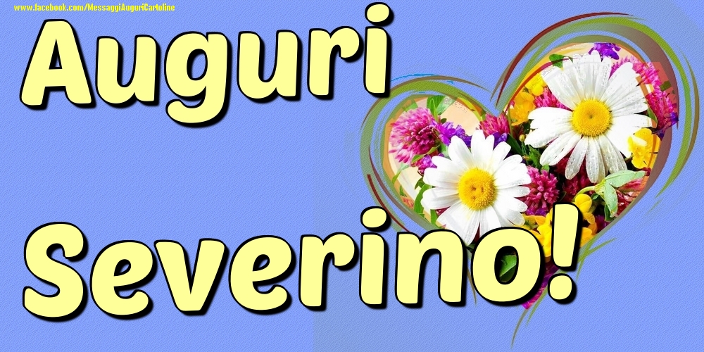 Auguri Severino - Cartoline onomastico con il cuore