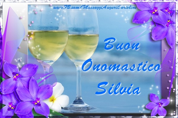 Buon Onomastico Silvia - Cartoline onomastico con champagne