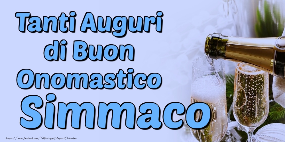 Tanti Auguri di Buon Onomastico Simmaco - Cartoline onomastico con champagne