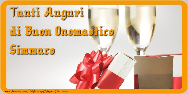 Tanti Auguri di Buon Onomastico Simmaco - Cartoline onomastico con regalo