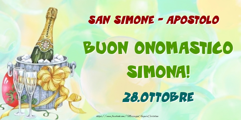 San Simone - Apostolo Buon Onomastico, Simona! 28.Ottobre - Cartoline onomastico