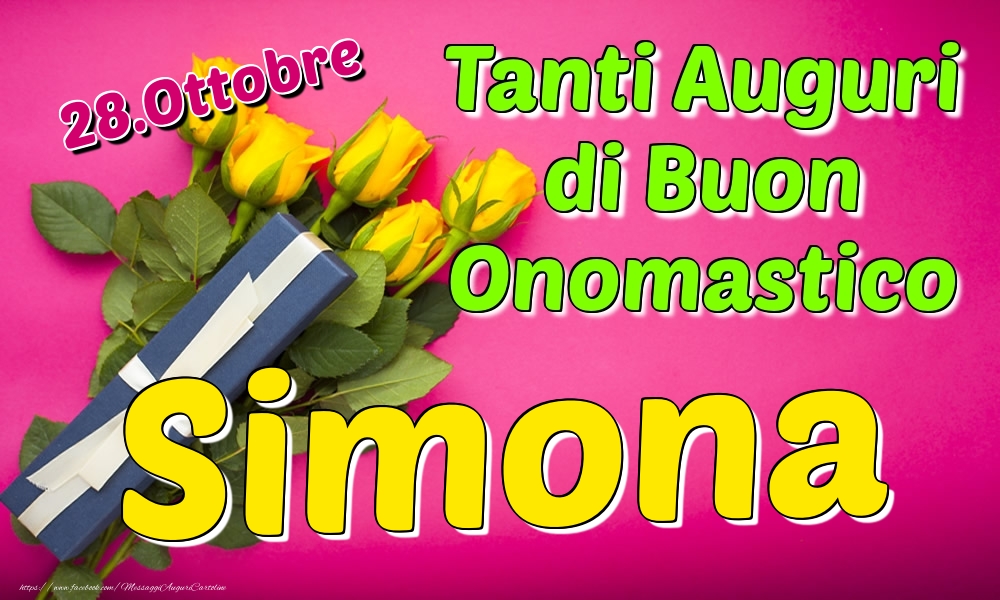 28.Ottobre - Tanti Auguri di Buon Onomastico Simona - Cartoline onomastico