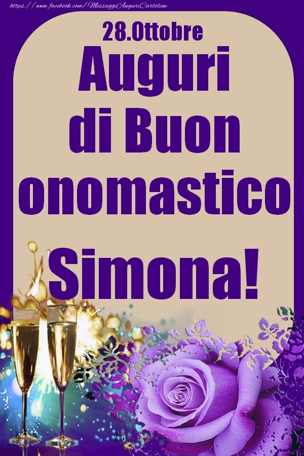 28.Ottobre - Auguri di Buon Onomastico  Simona! - Cartoline onomastico