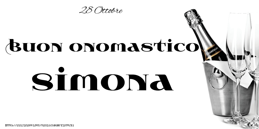 28 Ottobre - Buon onomastico Simona! - Cartoline onomastico