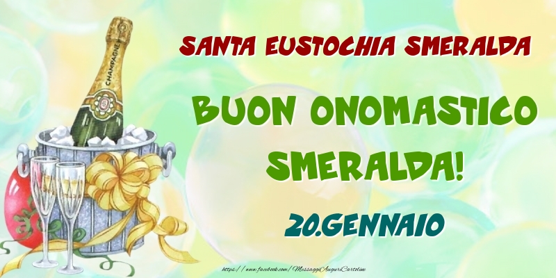 Santa Eustochia Smeralda Buon Onomastico, Smeralda! 20.Gennaio - Cartoline onomastico