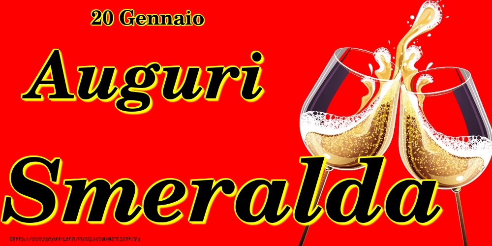 20 Gennaio - Auguri Smeralda! - Cartoline onomastico