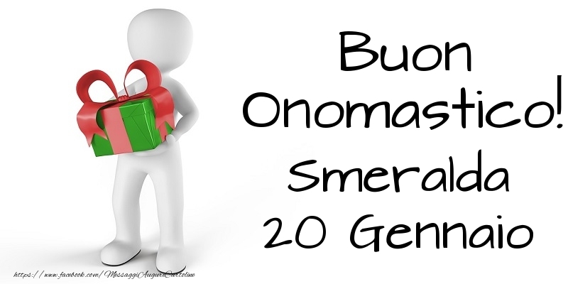 Buon Onomastico  Smeralda! 20 Gennaio - Cartoline onomastico