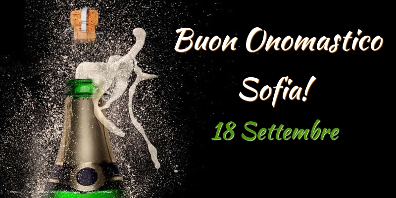 Buon Onomastico Sofia! 18 Settembre - Cartoline onomastico