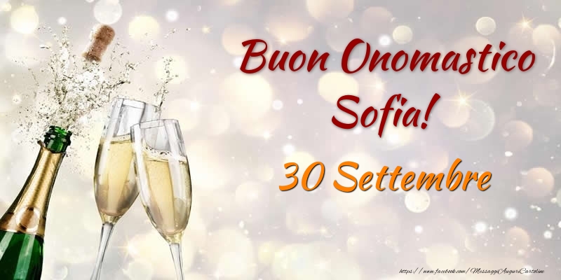 Buon Onomastico Sofia! 30 Settembre - Cartoline onomastico