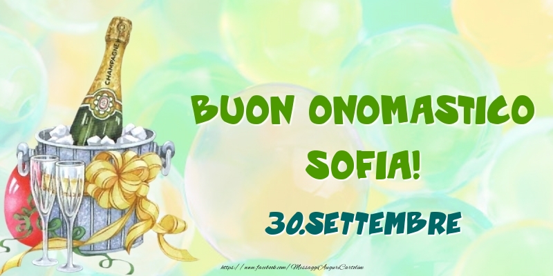 Buon Onomastico, Sofia! 30.Settembre - Cartoline onomastico