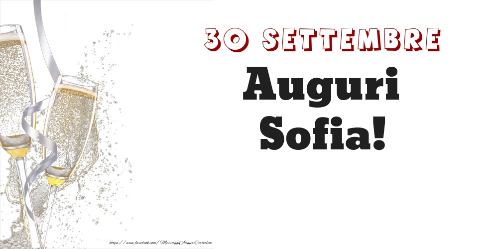 Auguri Sofia! 30 Settembre - Cartoline onomastico