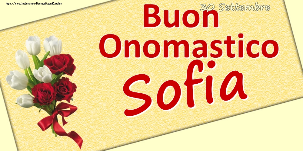 30 Settembre: Buon Onomastico Sofia - Cartoline onomastico