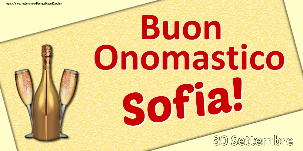 Buon Onomastico Sofia! - 30 Settembre - Cartoline onomastico