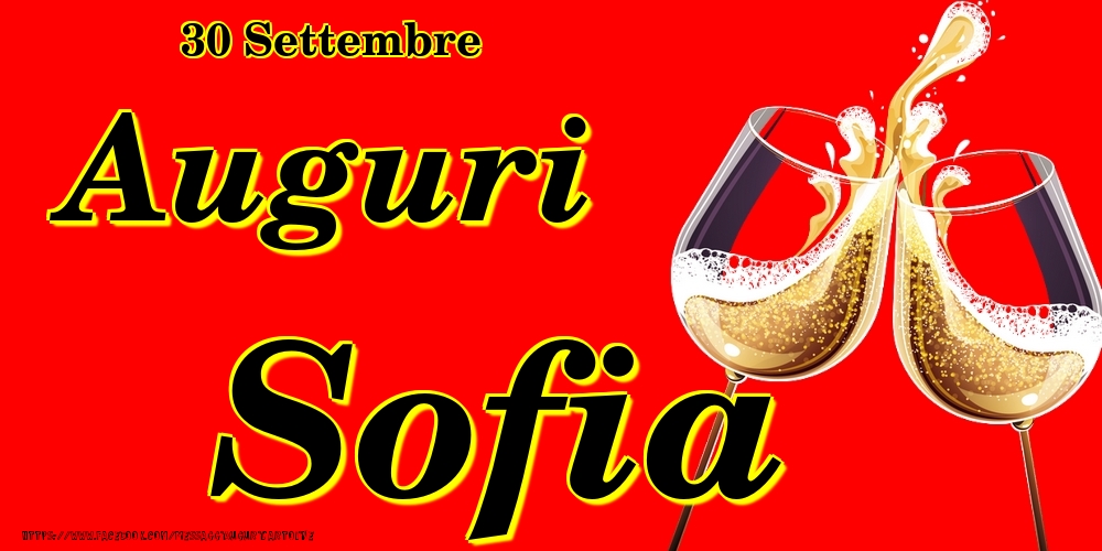 30 Settembre - Auguri Sofia! - Cartoline onomastico