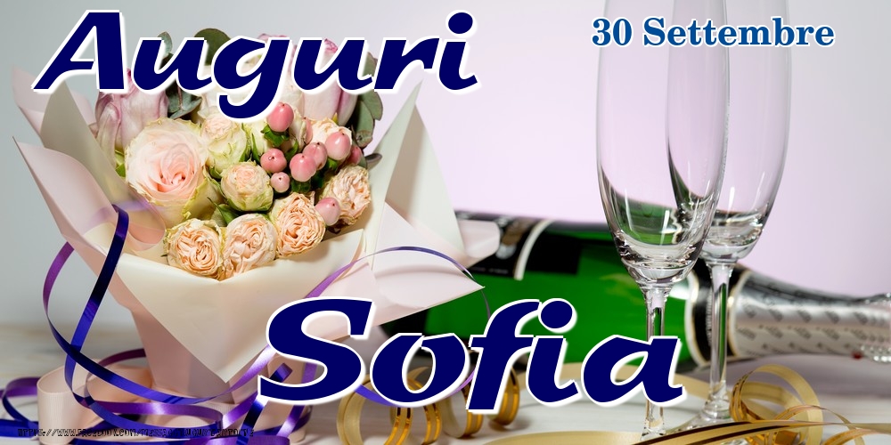 30 Settembre - Auguri Sofia! - Cartoline onomastico