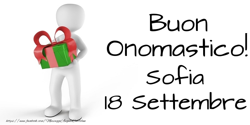 Buon Onomastico  Sofia! 18 Settembre - Cartoline onomastico