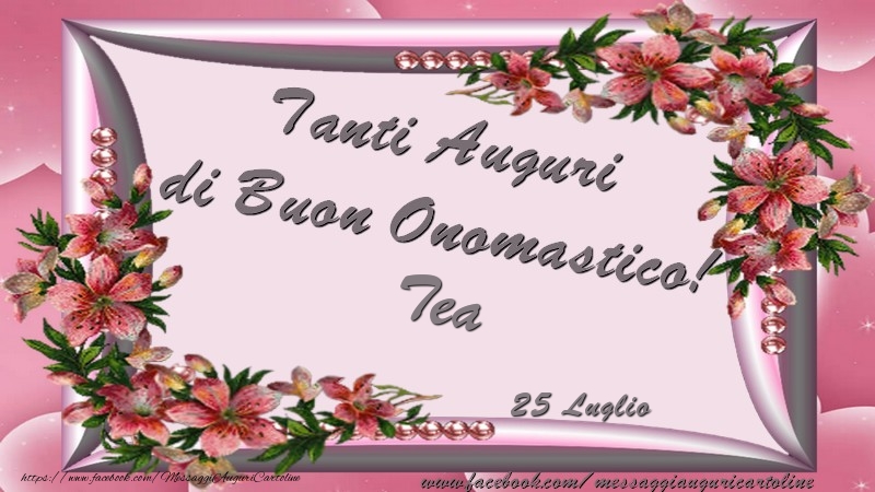 Tanti Auguri di Buon Onomastico! 25 Luglio Tea - Cartoline onomastico