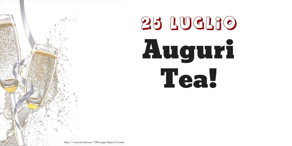 Auguri Tea! 25 Luglio - Cartoline onomastico