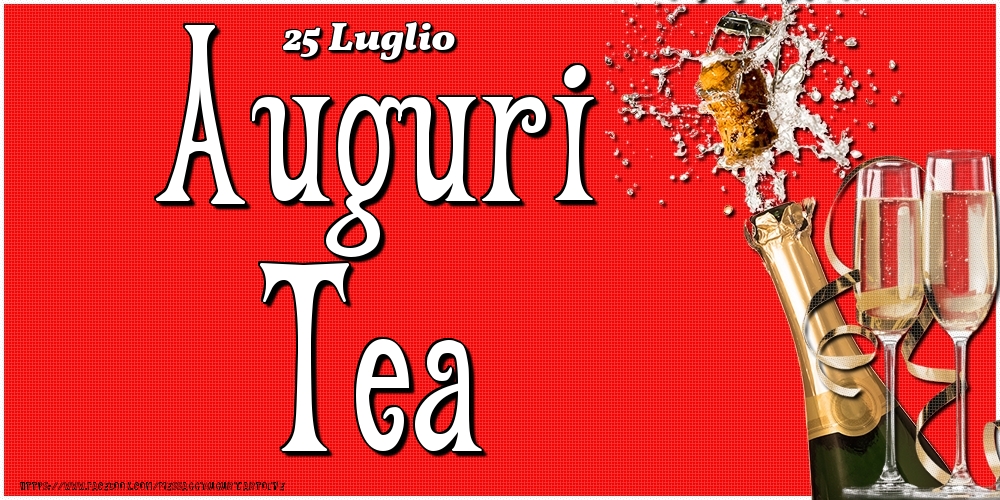 25 Luglio - Auguri Tea! - Cartoline onomastico