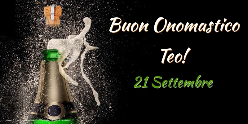 Buon Onomastico Teo! 21 Settembre - Cartoline onomastico