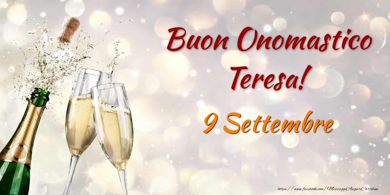 Buon Onomastico Teresa! 9 Settembre - Cartoline onomastico