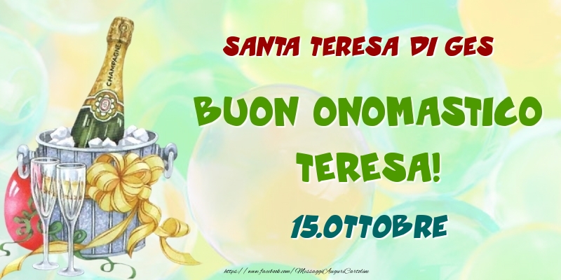 Santa Teresa di Gesù Buon Onomastico, Teresa! 15.Ottobre - Cartoline onomastico