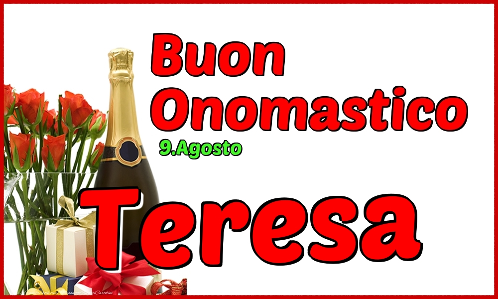 9.Agosto - Buon Onomastico Teresa! - Cartoline onomastico