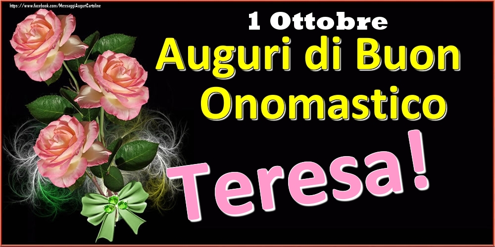 Auguri di Buon Onomastico Teresa! - 1 Ottobre - Cartoline onomastico