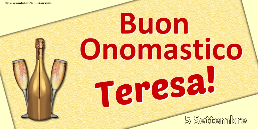 Buon Onomastico Teresa! - 5 Settembre - Cartoline onomastico