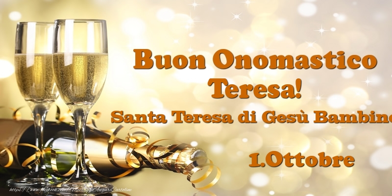 1.Ottobre Santa Teresa di Gesù Bambino Buon Onomastico Teresa! - Cartoline onomastico