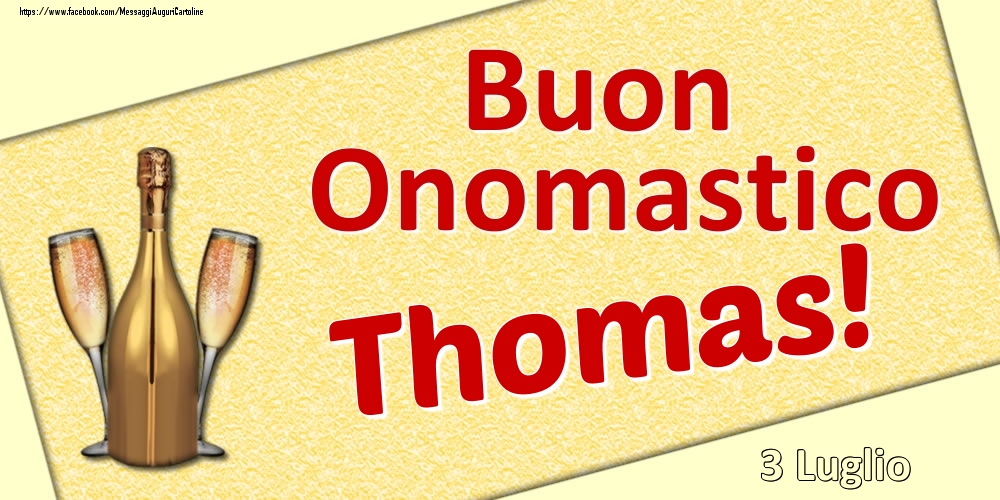 Buon Onomastico Thomas! - 3 Luglio - Cartoline onomastico