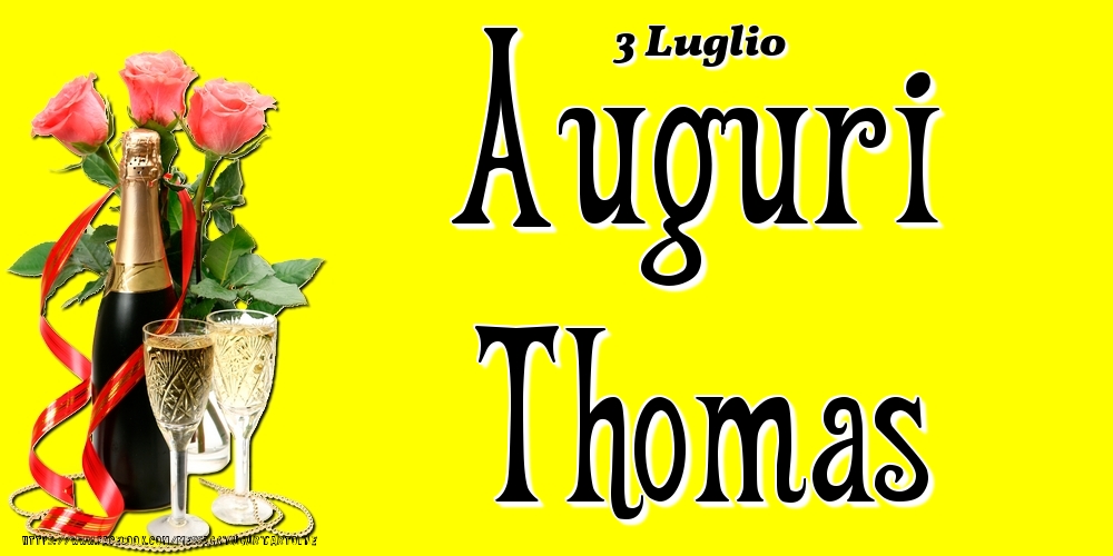 3 Luglio - Auguri Thomas! - Cartoline onomastico