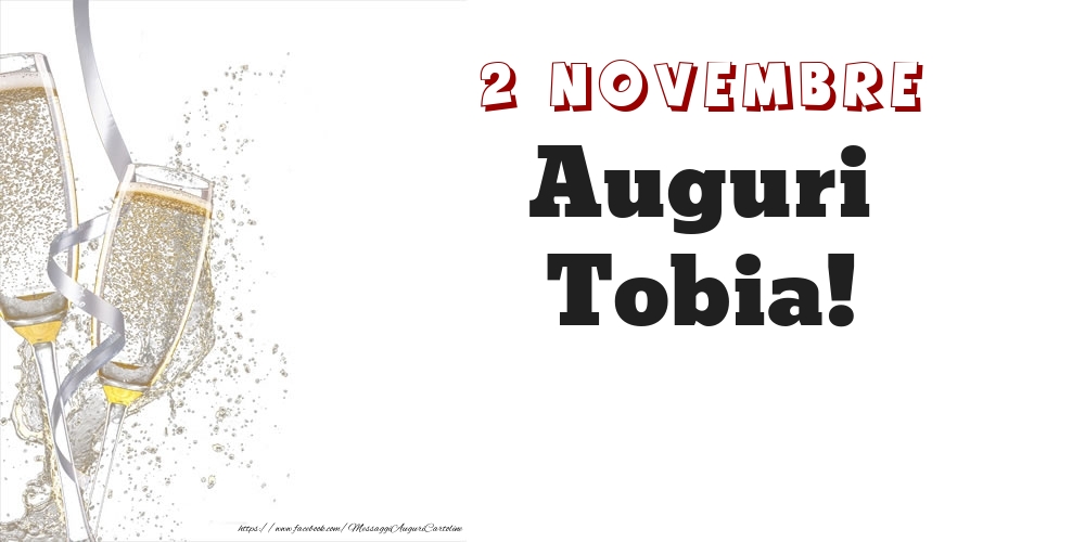 Auguri Tobia! 2 Novembre - Cartoline onomastico