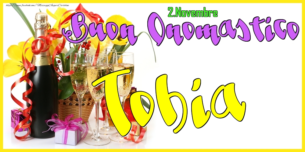 2.Novembre - Buon Onomastico Tobia! - Cartoline onomastico