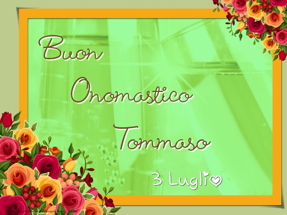 Buon Onomastico, Tommaso! 3 Luglio - Cartoline onomastico