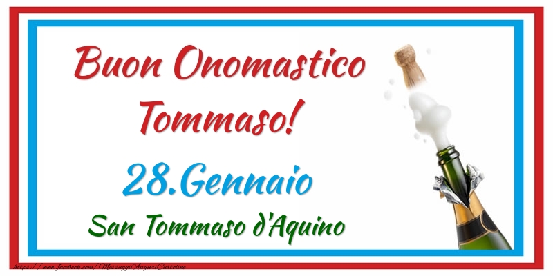 Buon Onomastico Tommaso! 28.Gennaio San Tommaso d'Aquino - Cartoline onomastico