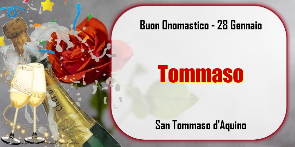 San Tommaso d'Aquino Buon Onomastico, Tommaso! 28 Gennaio - Cartoline onomastico